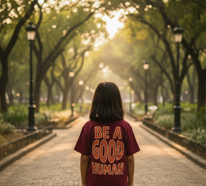 Playera Be a Good Human para Niños