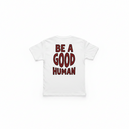 Playera Be a Good Human para Niños